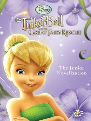 cover image of Tinker Bell and the Great Fairy Rescue Junior Novel